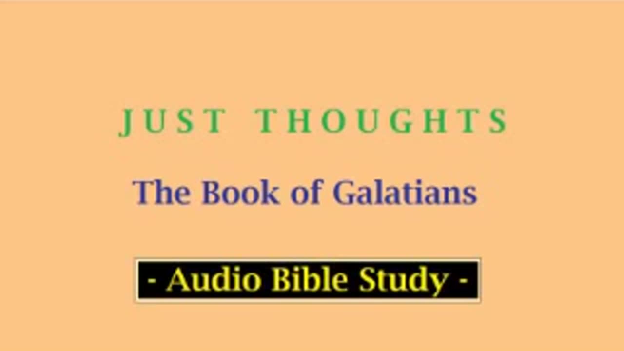 Just Thoughts - The Book of Galatians (2013) Retro
