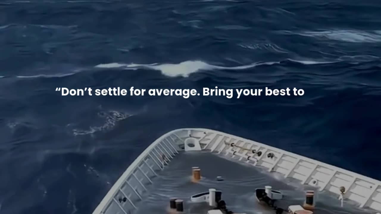 Don’t settle for average. Bring your best to the moment.