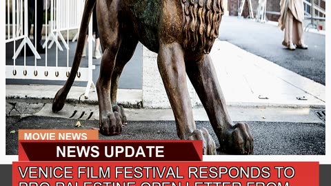 Venice Film Festival Responds to Propalestine Ope