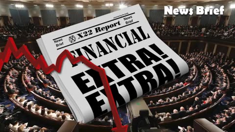 X-22 Financial Report - Congress Will Finalize The New Economic System...3-16-25