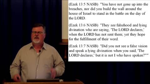Ezekiel 12 & 13- False prophets will have no place in the council of His people, nor in heaven. 2019
