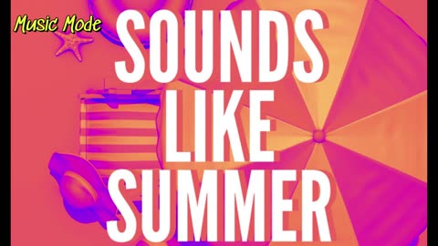 Music Mode - Sounds Like Summer (2025)