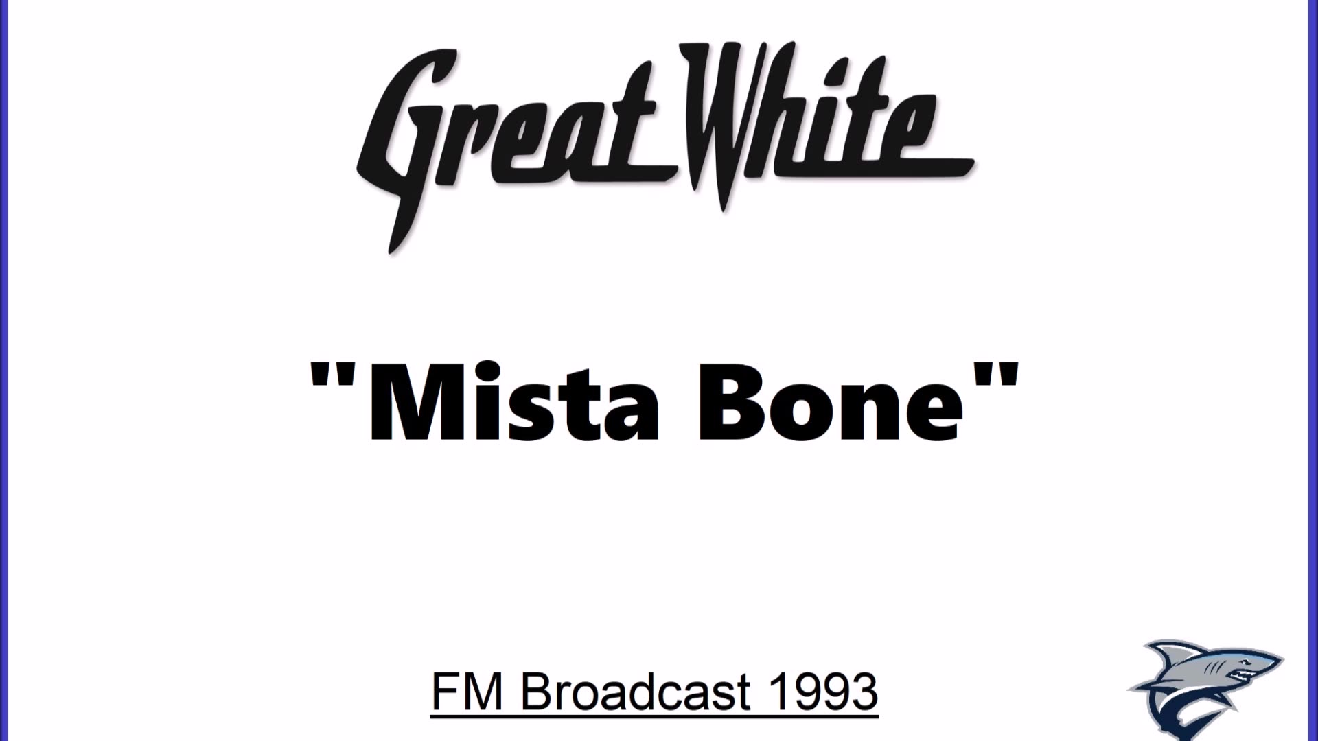 Great White - Mista Bone (Live in Milwaukee, Wisconsin 1993) FM Broadcast
