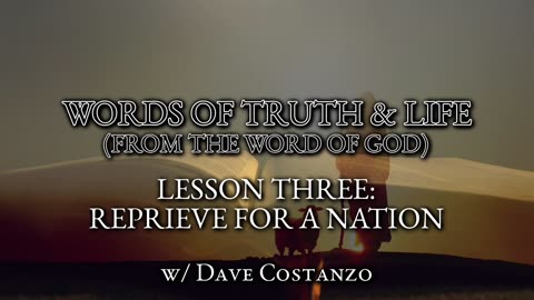 Words of Truth & Life (From The Word of God) w/ Pastor Dave: Lesson 4 - The Power Of God