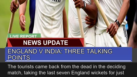 England V India Three Talking Points