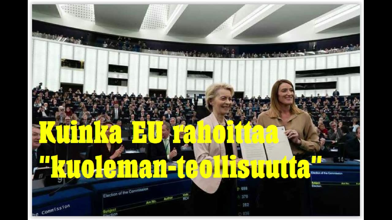 Kuinka EU rahoittaa kuolemateollisuutta