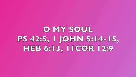 O MY SOUL