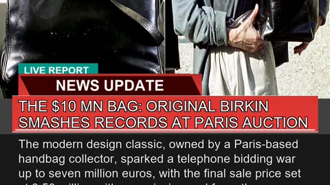 The Mn Bag Original Birkin Smashes Records at