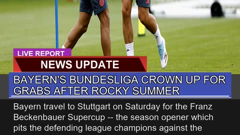 Bayerns Bundesliga Crown up for Grabs After Rocky