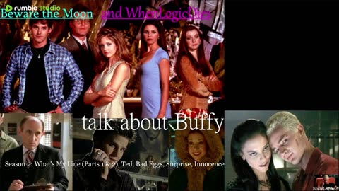 Buffy Talk Feat WHENLOGICDIES!