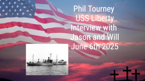 Phil Tourney USS Liberty Interview with Jason