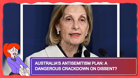 Australia's Antisemitism Plan: A Dangerous Crackdown on Dissent?