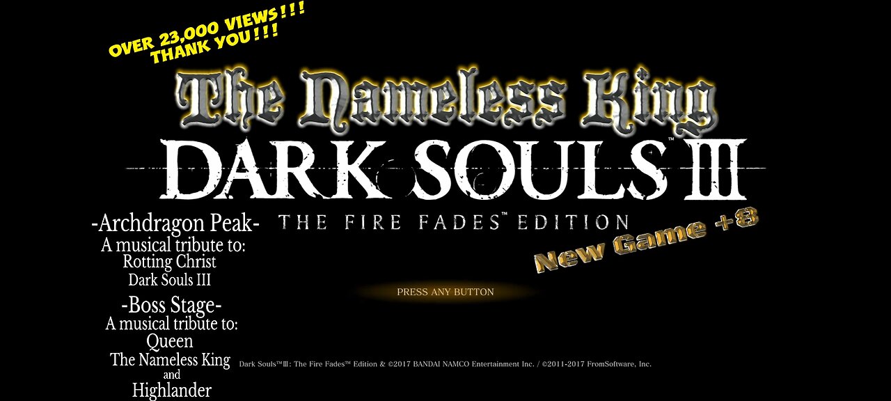Dark Souls III: The Nameless King, New Game +8! Viewer thank you and musical tribute!