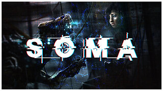What Is This - Soma (Part 1)