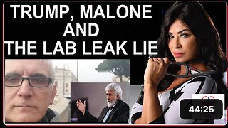 TRUMP, MALONE AND THE LAB LEAK LIE