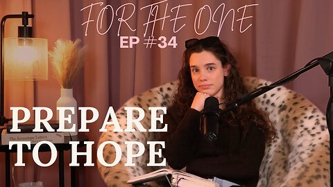 Prepare to Hope