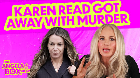 Karen Read Got Away With Murder