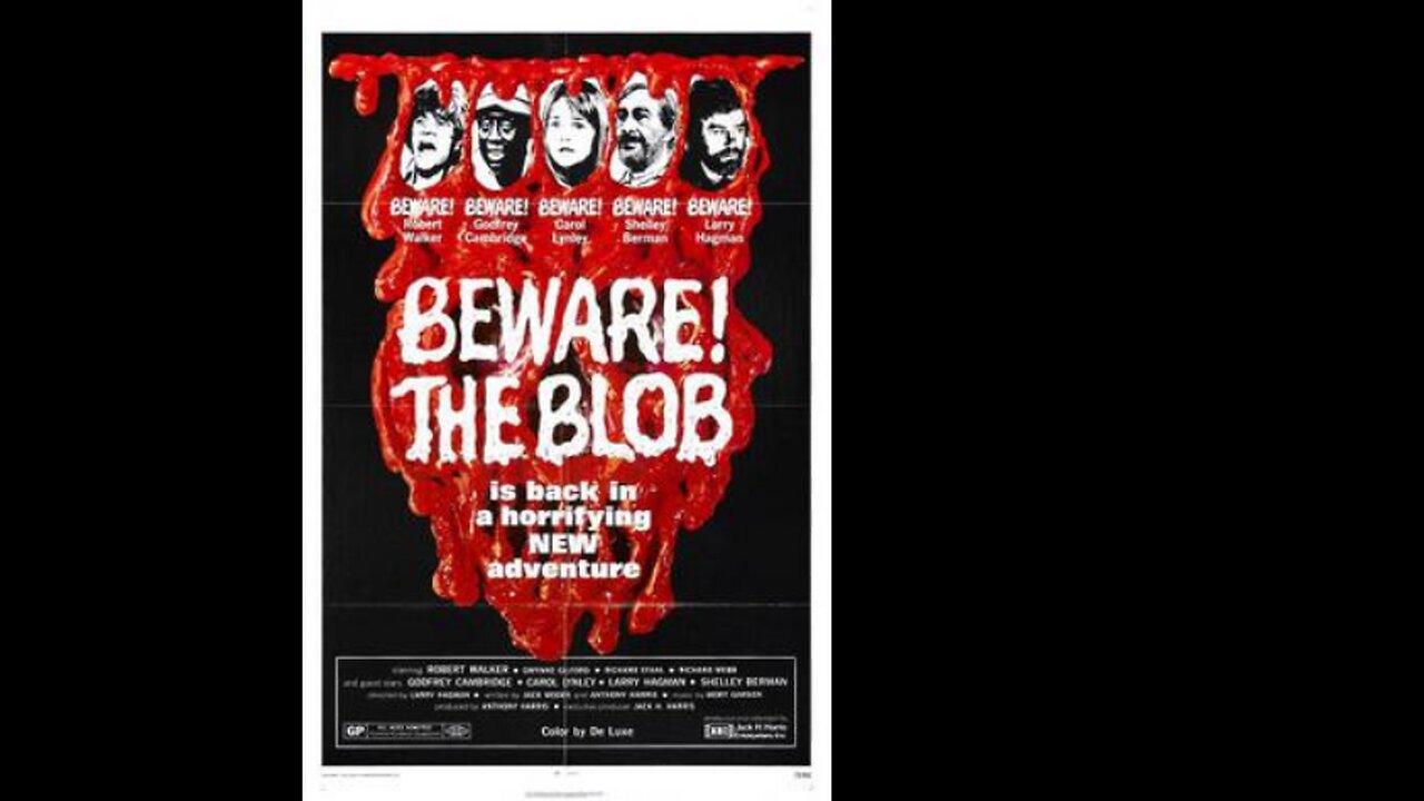 1972 BEWARE! THE BLOB aka Son of Blob, Blob II or The Blob Returns