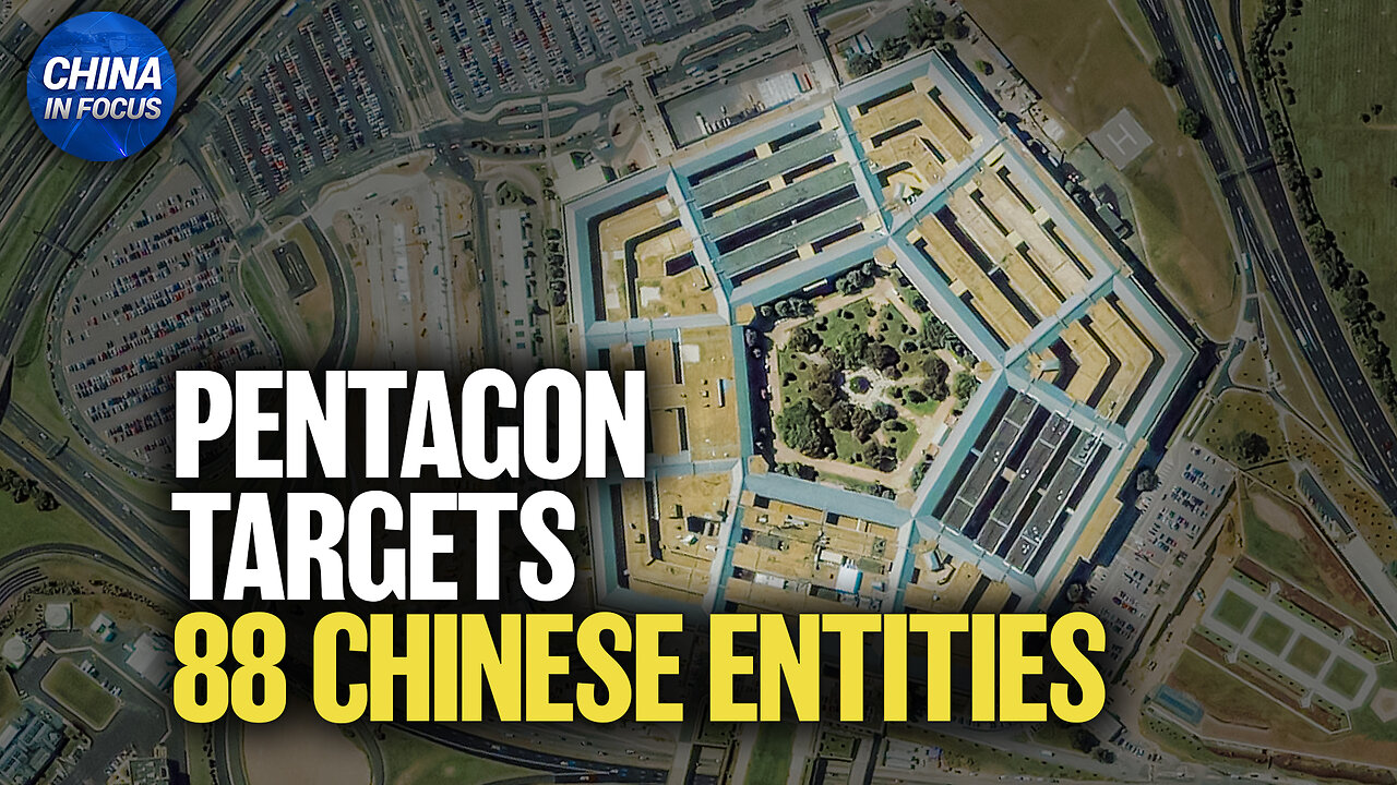 Pentagon Cracks Down on 88 Chinese Entities