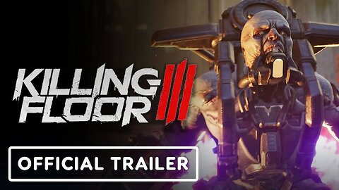 Killing Floor 3 - Official Husk Reveal Trailer _ PC Gaming Show - Most Want