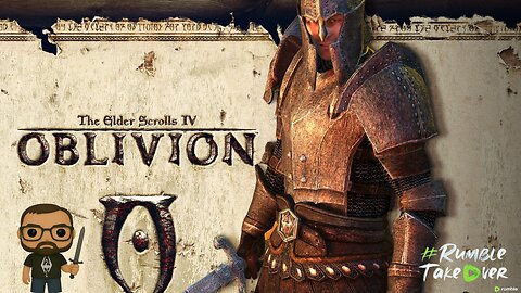 🟠LIVE ON RUMBLE | OBLIVION REMAKE | 82/100 Follow Goal