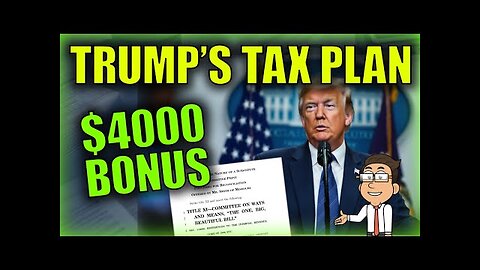 Trump's NEW Tax Bill: $4000 Senior Bonus, Tax Breaks for Workers and Social Security Recipients