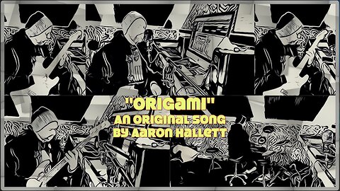 "Origami" an Original Song by Aaron Hallett