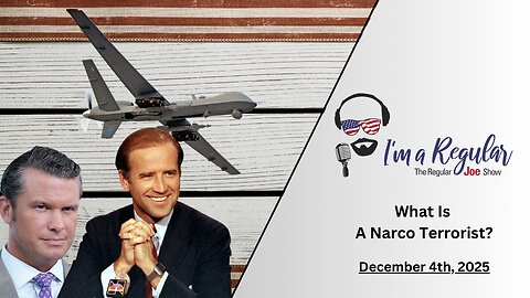 What Is A Narco Terrorist? + Sympathy For Pushers + Coup Calls: The Regular Joe Show LIVE
