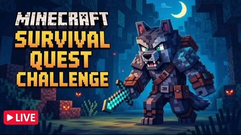 🟢 LIVE - XTRMWOLF - MINECRAFT - THE MINECRAFT SURVIVAL QUEST CHALLENGE PT.1