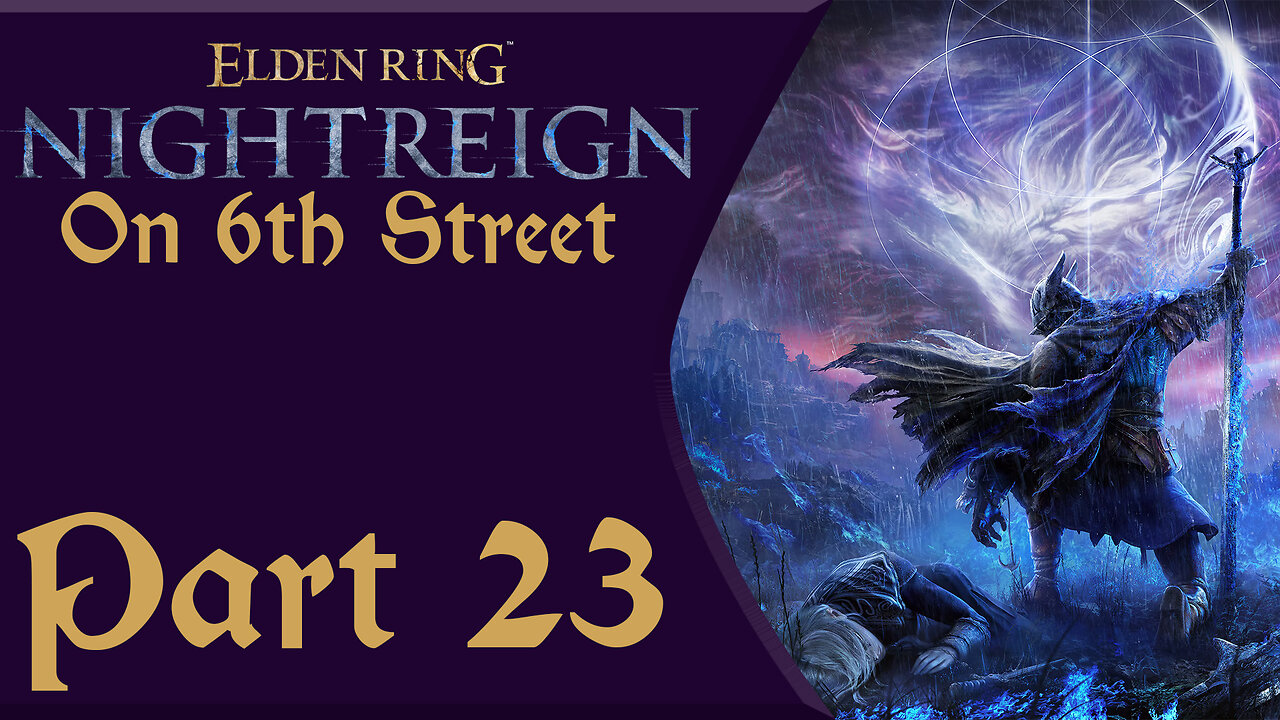 This Game Is Basically A Boss Rush | Elden Ring: Nightreign Part 23 | 6th Street Gaming