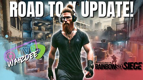 BACK on Rainbow Six Siege—Road to X Update (Part 2) 🚀🔥