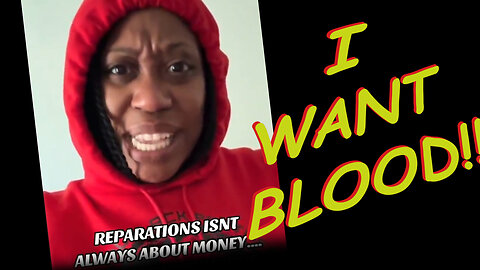 DEMANDS for a New Type of Reparation, Men are a THREAT to WOMEN and Much, Much More Woke Insanity