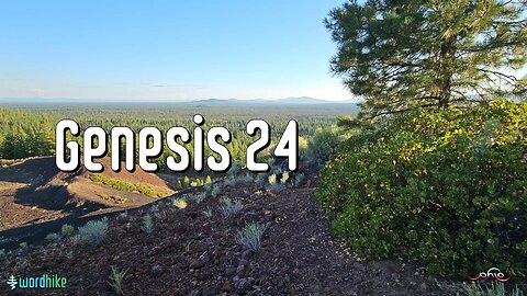 Genesis 24, Bible Reading in Nature, BSB