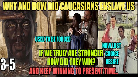 Why And How Were The Caucus People Able To Enslave The Afro People 3-5
