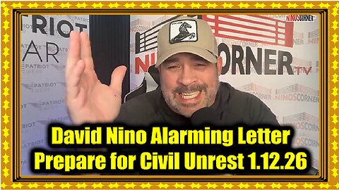 David Nino Rodriguez Alarming Letter 1.12.26 - Prepare for Civil Unrest!
