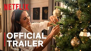 With Love, Meghan: Holiday Celebration | Official Trailer | Netflix
