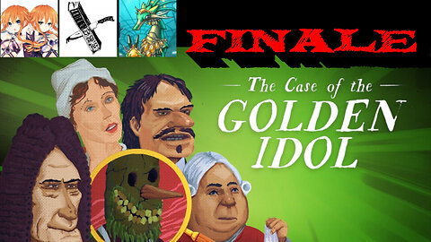Let's Play Case of the Golden Idol [Finale] DLC 2.3 ft. Nweismuller