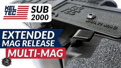 KEL-TEC SUB-2000 Multi Mag Extended Mag Release