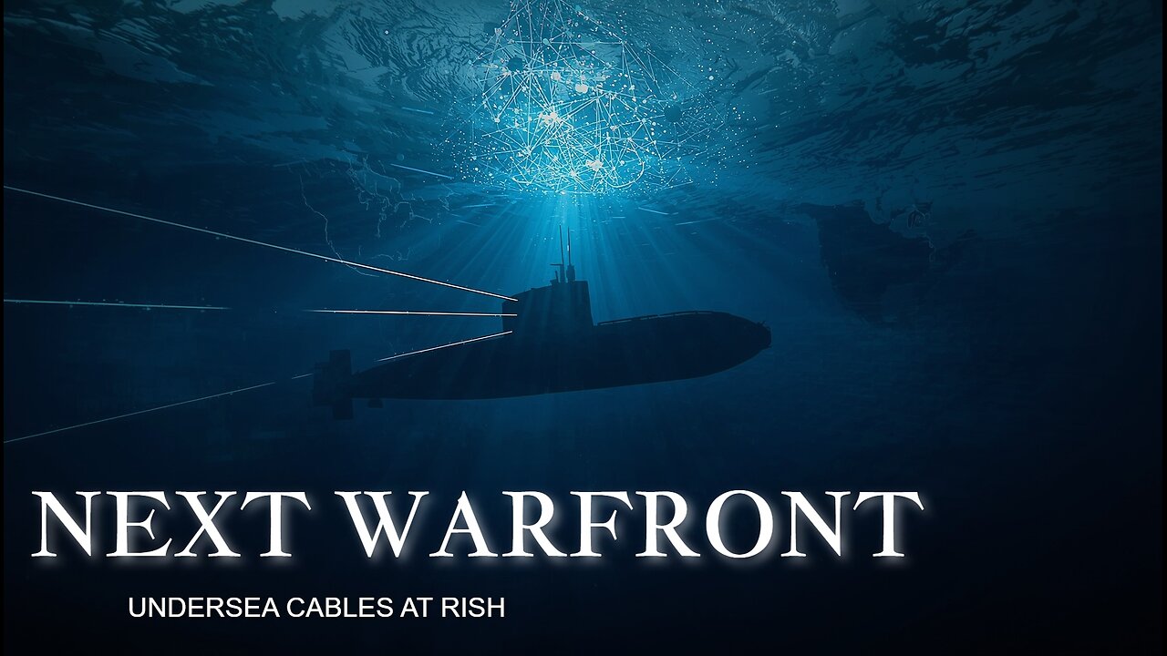 Silent Currents- How Undersea Cables Could Spark The Next Global Conflict