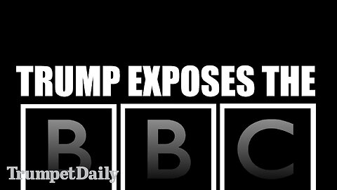 Trump Exposes the BBC - Trumpet Daily | Nov. 14, 2025