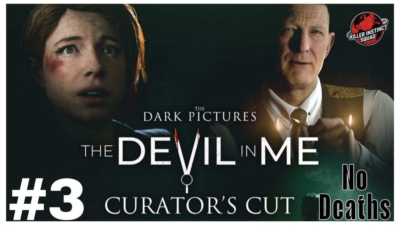 HELL | The Devil In Me CURATOR'S CUT | Part 3 | No Deaths | LETHAL DIFFICULTY