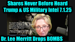 Dr. Lee Merritt Drops BOMBS 7.1.25 - Shares Never Before Heard Trump & US Military Intel!
