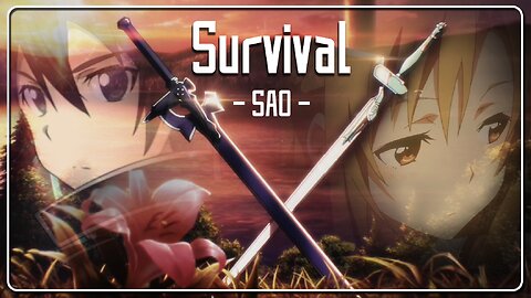 Survival - SAO (Feat. "Surviving the Game")