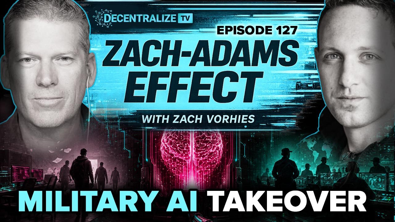 DTV - Zach-Adams Effect - Episode 127 – July 19, 2026 - Google AI Goes Military...