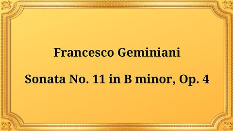 Francesco Geminiani Sonata No. 11 in B minor, Op. 4