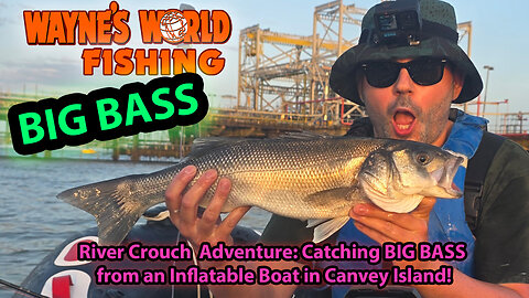 River Crouch Adventure: Catching big bass from an Inflatable Boat at Canvey Island