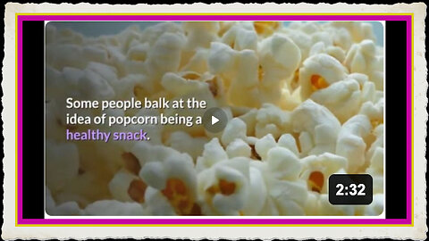 The Health Benefits of Popcorn Is Popcorn Healthy