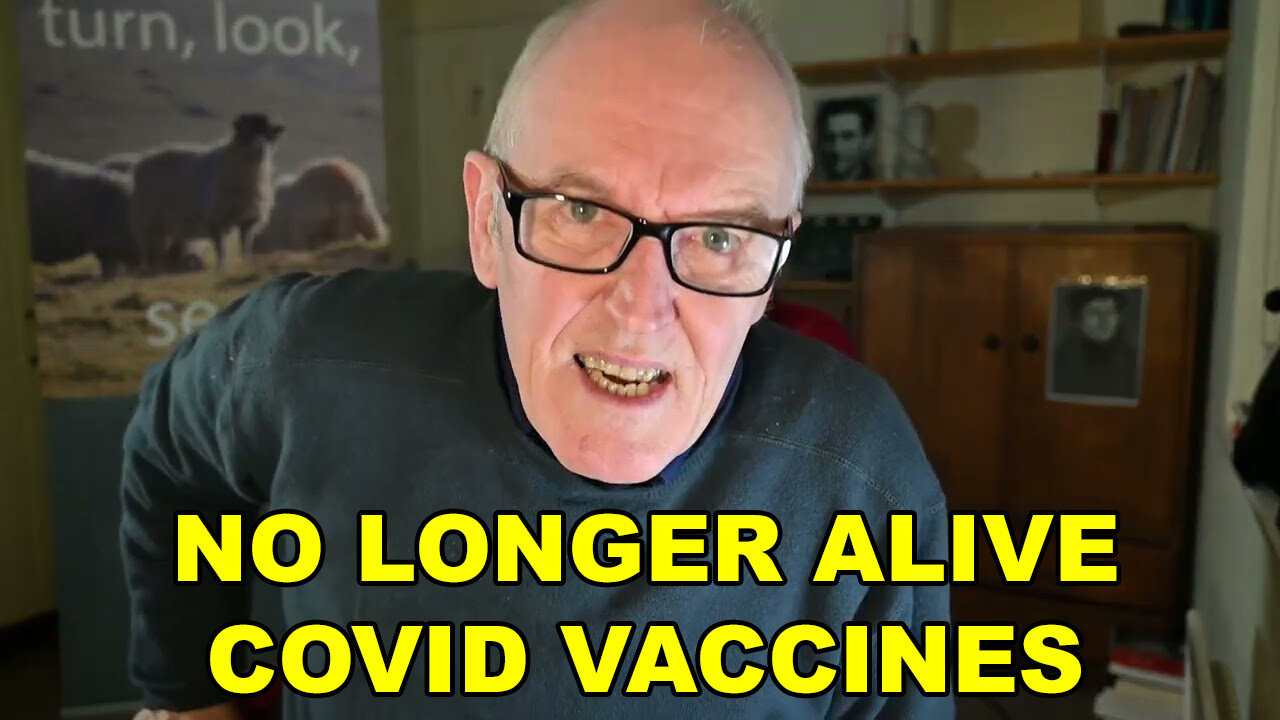 No Longer Alive - Covid Vaccines