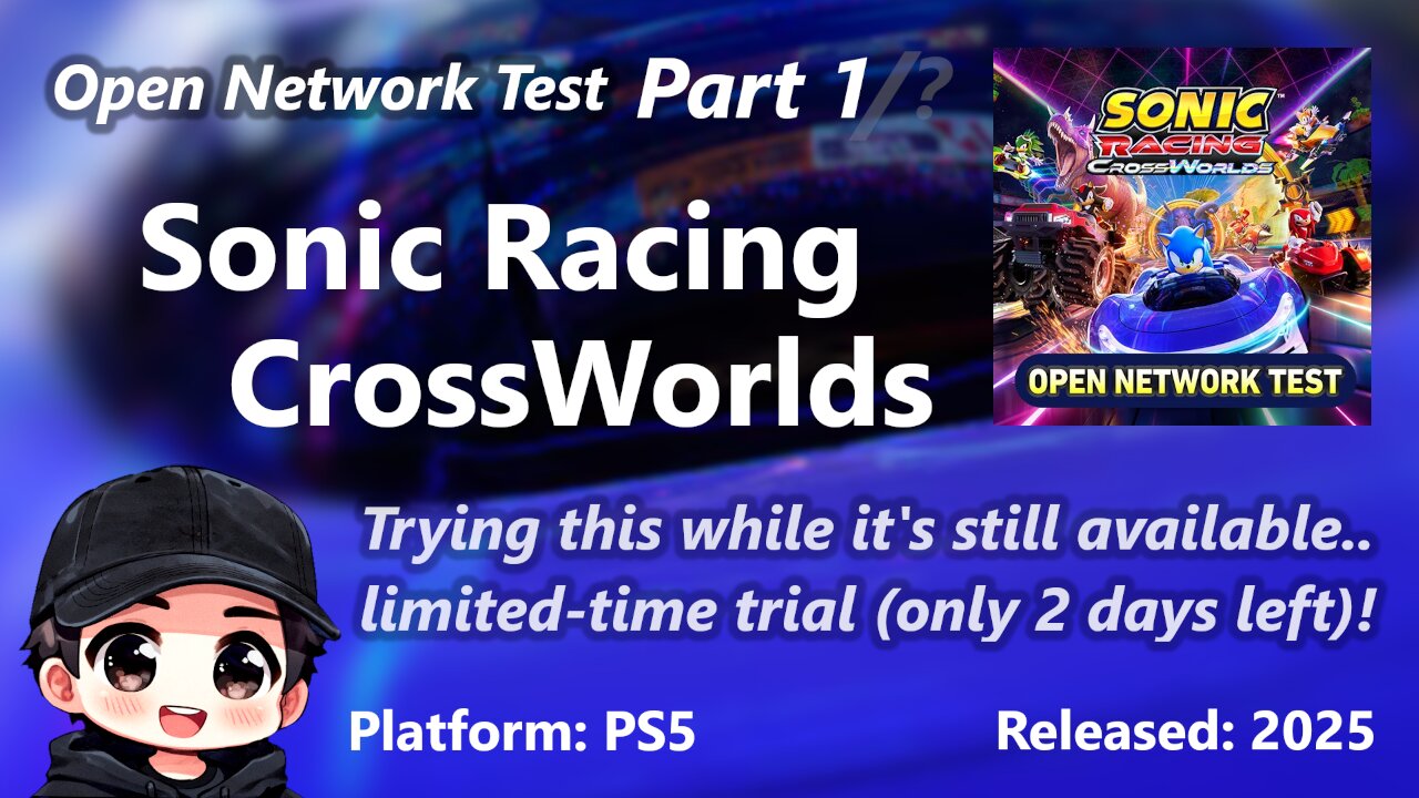 Trying Sonic Racing CrossWorlds (Open Network Test, PS5) - Part 1/?