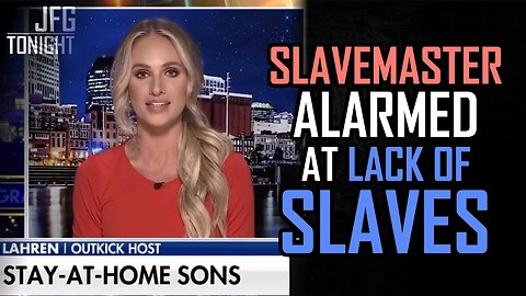 Slavemaster Alarmed at Lack of Slaves | JFGT #1298